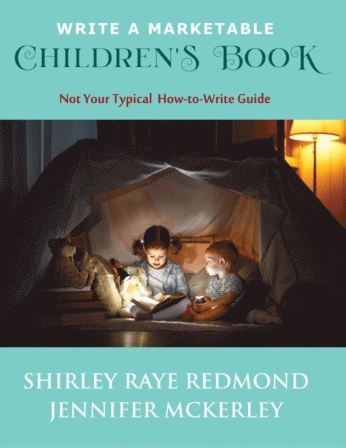 Jennifer McKerley, Shirley Raye Redmond - Write a Marketable Children's Book, E-bok