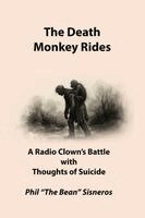 Phillip Frederick Cruz Sisneros - Death Monkey Rides, Häftad