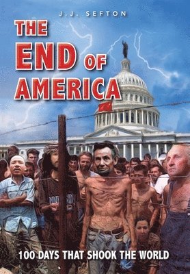 J J Sefton - End of America, Inbunden