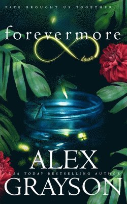 Alex Grayson - Forevermore, Häftad. Tillgänglighet: Lägg i varukorg