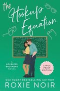 Hookup Equation (Large Print)