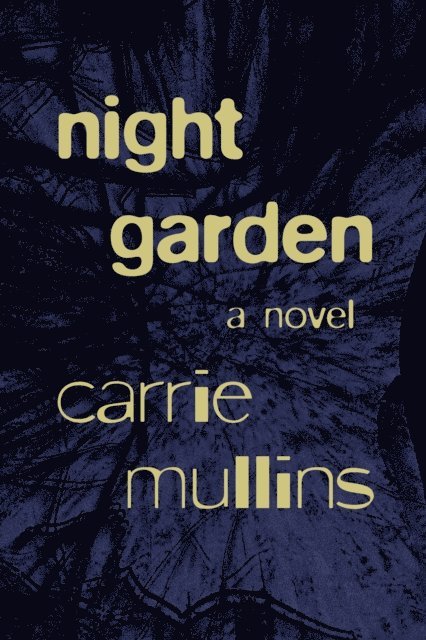 Carrie Mullins - Night Garden, E-bok
