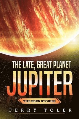 Terry Toler - Late, Great Planet Jupiter, Häftad. Tillgänglighet: Lägg i varukorg