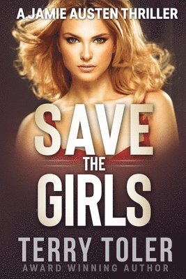 Terry Toler - Save the Girls, Häftad. Tillgänglighet: Lägg i varukorg