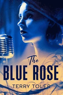 Terry Toler - Blue Rose, Häftad. Tillgänglighet: Lägg i varukorg