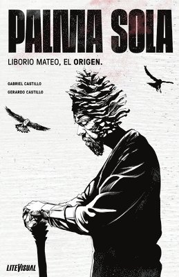 Gerardo Castillo - PALMA SOLA Liborio Mateo, El Origen, Häftad