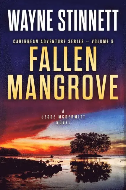 Wayne Stinnett - Fallen Mangrove: A Jesse McDermitt Novel, E-bok. Tillgänglighet: Lägg i varukorg