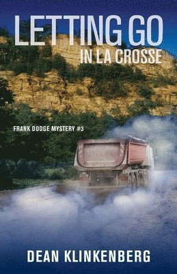 Dean Klinkenberg - Letting Go in La Crosse, Häftad