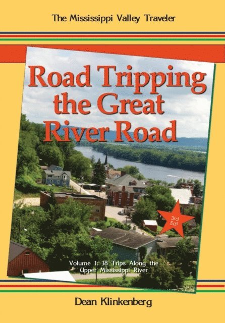 Dean Klinkenberg - Road Tripping the Great River Road, E-bok