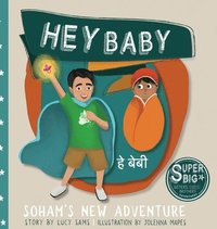 Hey Baby - Soham's New Adventure