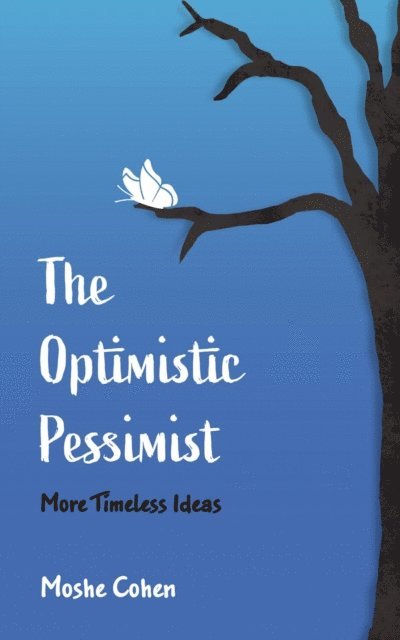 Moshe Cohen - Optimistic Pessimist, E-bok. Tillgänglighet: Lägg i varukorg