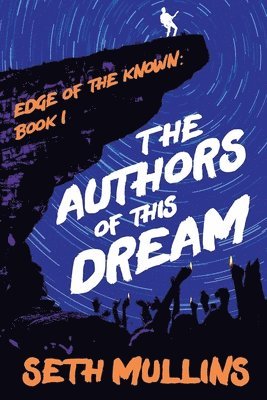 Seth Mullins - Authors of This Dream, Häftad