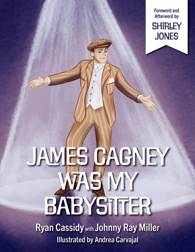 Johnny Ray Miller, Ryan Cassidy - James Cagney Was My Babysitter, Inbunden
