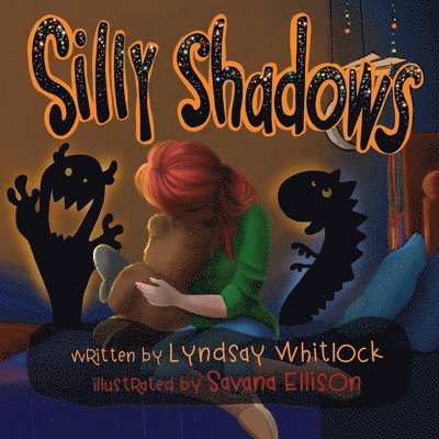 Lyndsay Whitlock, Savana Ellison - Silly Shadows, Häftad. Tillgänglighet: Tillfälligt slut