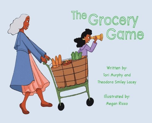 Tori Murphy, Theodora Smiley Lacey - The Grocery Game, Inbunden