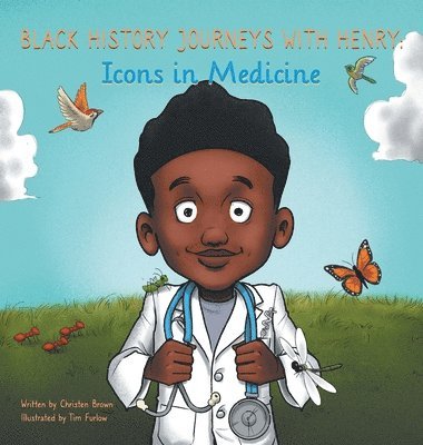 Christen Brown, Evan Crocker - Black History Journeys with Henry, Inbunden
