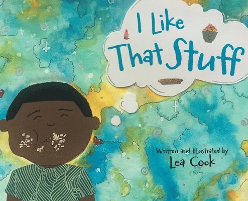 Lea Cook, Evan Crocker - I Like That Stuff, Inbunden