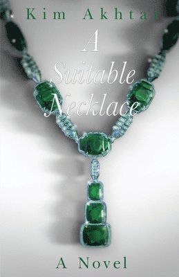 Kim Akhtar - Suitable Necklace, Häftad