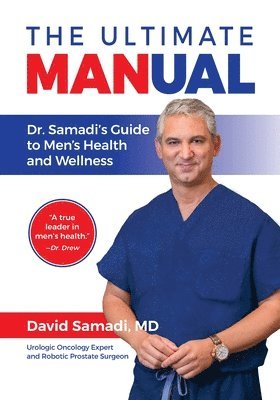 David Samadi - Ultimate MANual Dr. Samadi's Guide To Men's Health and Wellness, Häftad. Tillgänglighet: Tillfälligt slut