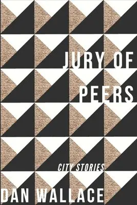 Dan Wallace - Jury of Peers, Häftad. Tillgänglighet: Lägg i varukorg
