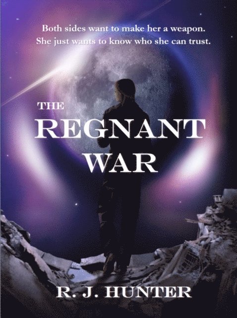 R. J. Hunter - Regnant War, E-bok