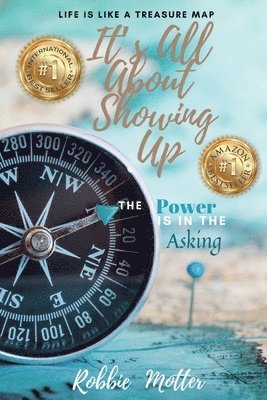 Robbie Motter - It's All About Showing Up, Häftad