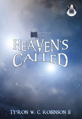 Ty'ron W C Robinson II - Heaven's Called, Inbunden. Tillgänglighet: Lägg i varukorg