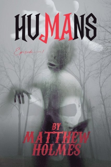 Matthew Holmes - Humans, E-bok