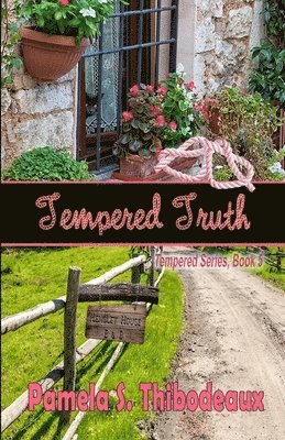Pamela S Thibodeaux - Tempered Truth, Häftad