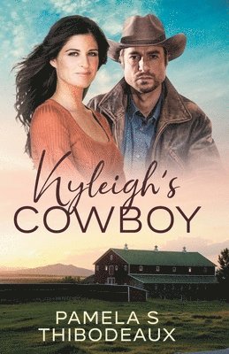 Pamela S Thibodeaux - Kyleigh's Cowboy, Häftad