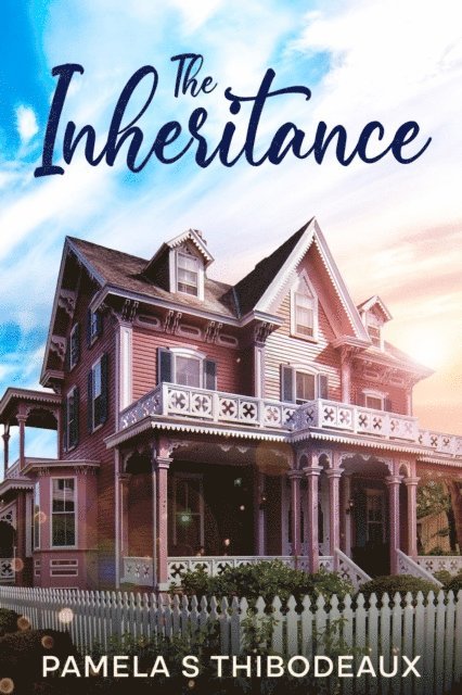 Pamela S Thibodeaux - Inheritance, E-bok