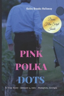 Kathy Brooks Holloway, Kathy Holloway, Kathy Brooks Holloway - Pink Polka Dots, Häftad. Tillgänglighet: Lägg i varukorg