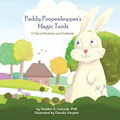 Heather Lonczak - Paddy Poopenhopper's Magic Turds, Häftad