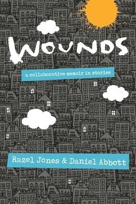 Razel Jones, Daniel Abbott, Brooks Rexroat - Wounds, Häftad