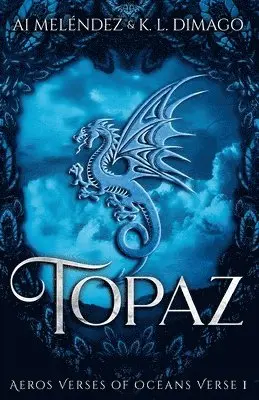 K L Dimago, Ai Meléndez - Topaz, Häftad. Tillgänglighet: Lägg i varukorg