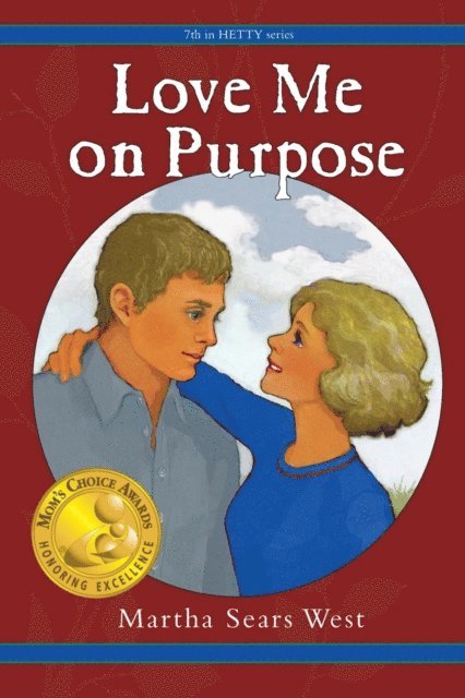 Martha Sears West - Love Me on Purpose, E-bok. Tillgänglighet: Lägg i varukorg