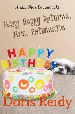 Doris Reidy - Many Happy Returns, Mrs. Entwhistle, Häftad. Tillgänglighet: Lägg i varukorg