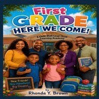 Rhonda Y Brown - First Grade Here We Come!, Häftad