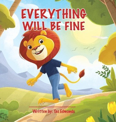 Tae Edmonds - Everything is Fine, Inbunden