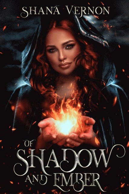 Shana Vernon - Of Shadow And Ember, E-bok
