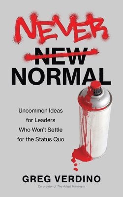 Greg Verdino - Never Normal, Häftad. Tillgänglighet: Lägg i varukorg