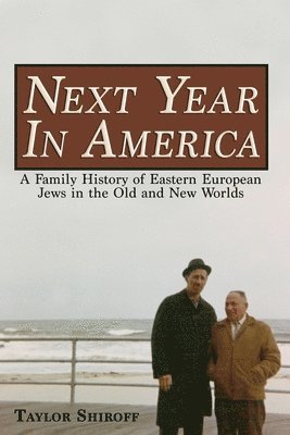 Taylor Shiroff - Next Year in America, Häftad