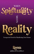 When Spirituality Meets Reality