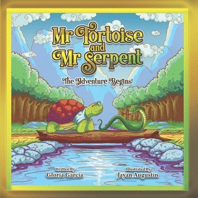 Gloria Garcia - Mr Tortoise and Mr Serpent: The Adventure Begins, Häftad