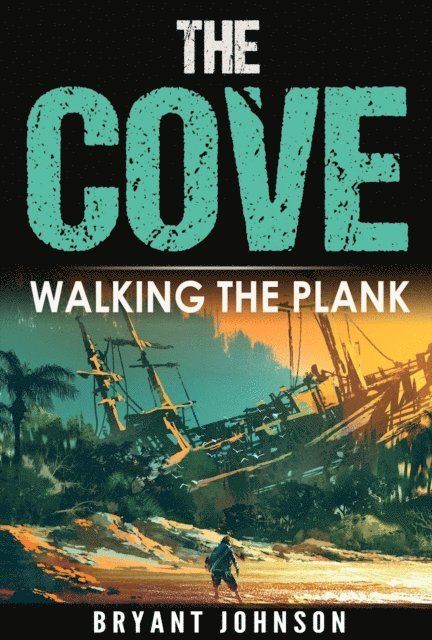 Bryant Johnson - Cove Walking The Plank, E-bok