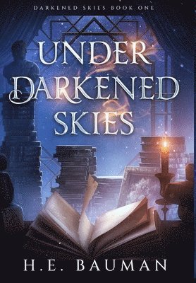 H E Bauman - Under Darkened Skies, Inbunden