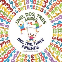 Uno, Dos, Tres Amigos - One, Two, Three Friends