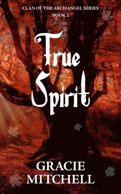 Gracie Mitchell - True Spirit, E-bok