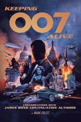 Mark Edlitz - Keeping 007 Alive, Inbunden. Tillgänglighet: Lägg i varukorg