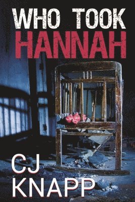 Cj Knapp - Who Took Hannah, Häftad